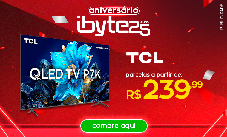 [PARCERIA] TCL Aniversário IBYTE - Destaque